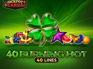40 Burning Hot